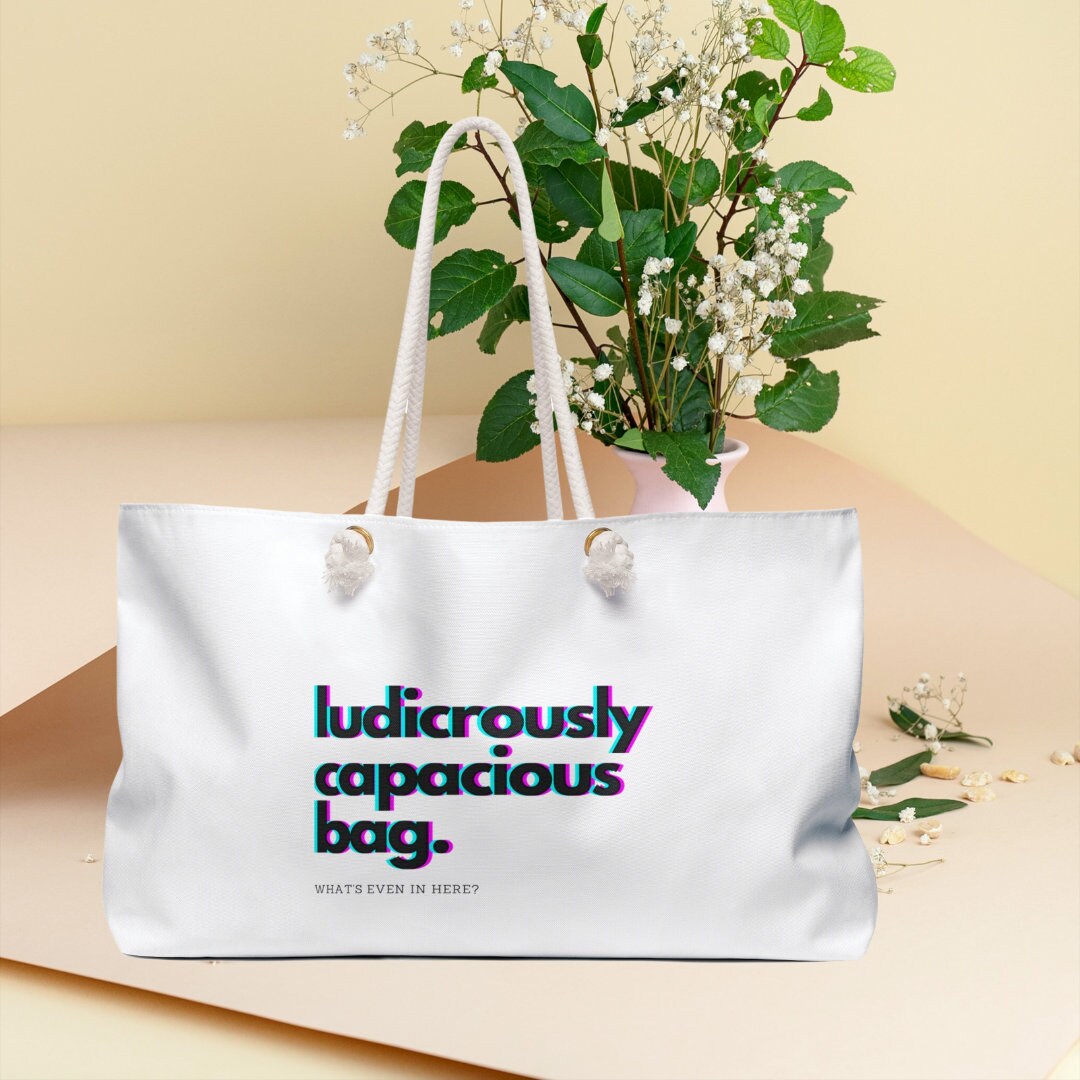 Ludicrously Capacious Bag Tote Weekender Bag Gift Her Succession Bag Quote Bride Bachelorette Party Group Gifts Ludicrous Bag Gift Book Bag