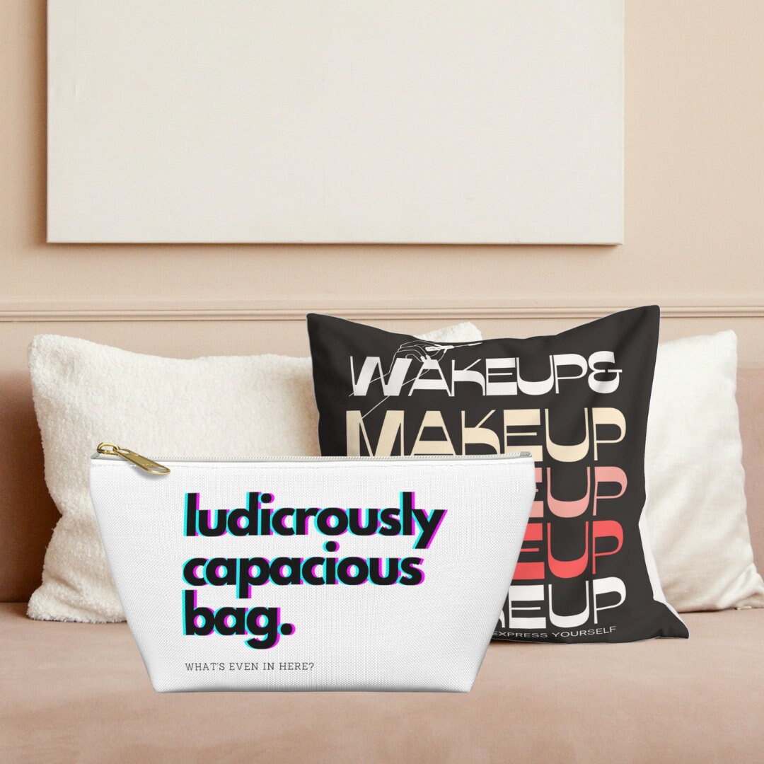 Ludicrously Capacious Bag Makeup Gift Pouch Her Succession Bag Quote Bride Bachelorette Party Group Gift Ludicrous Bag Crap Makeup Clutch