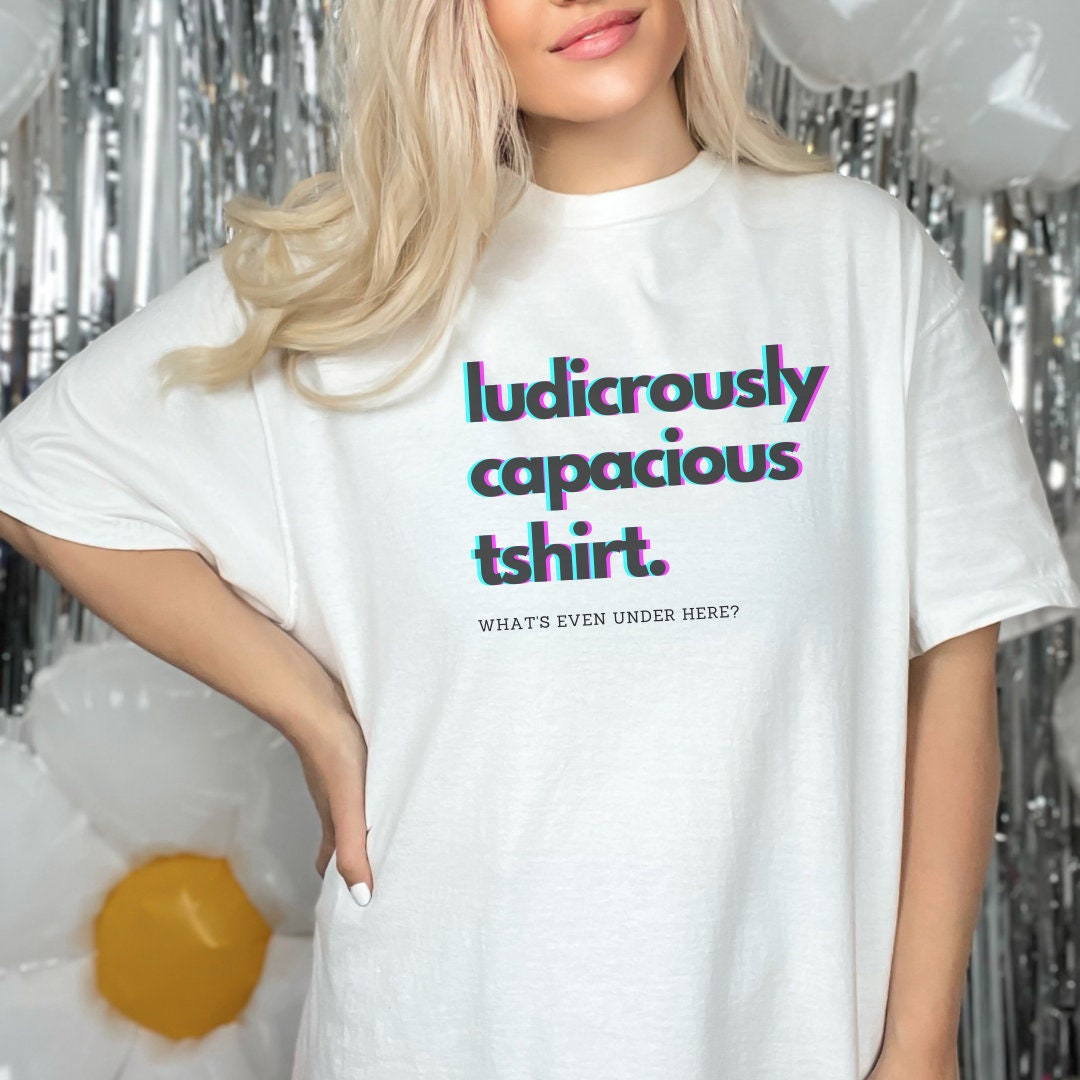 Ludicrously Capacious Tshirt Gift Succession Quote Ludicrously Capacious Bag Bride Bachelorette Party Group Gift Funny Quote Shirt Cute Tee