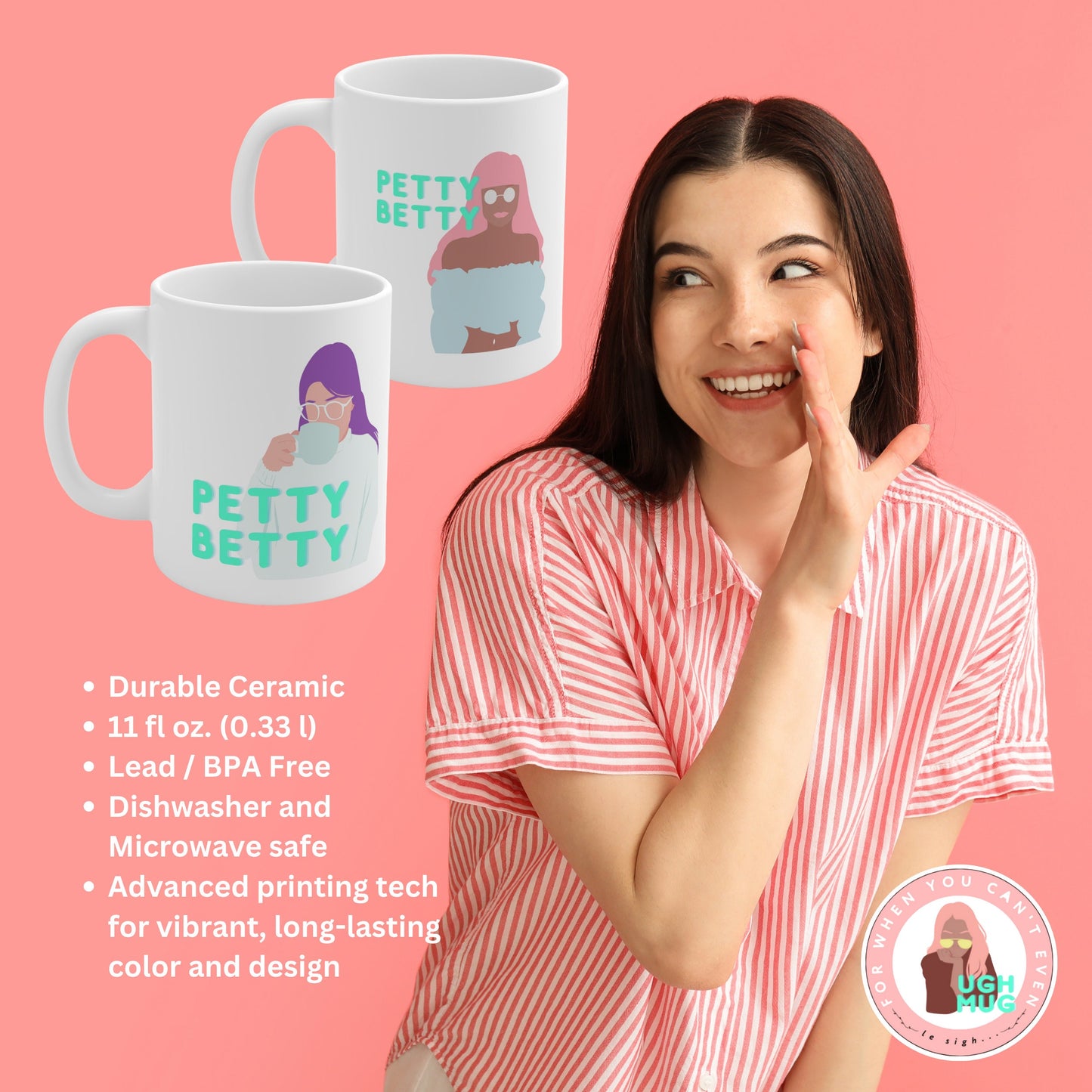 Petty Betty Bae Anti-Social Mug Gift Ugh As-If Mug Misanthropy People are here Mug Cool Girls Gossip Sister Gift Spill the Tea BFF Ugh Mug