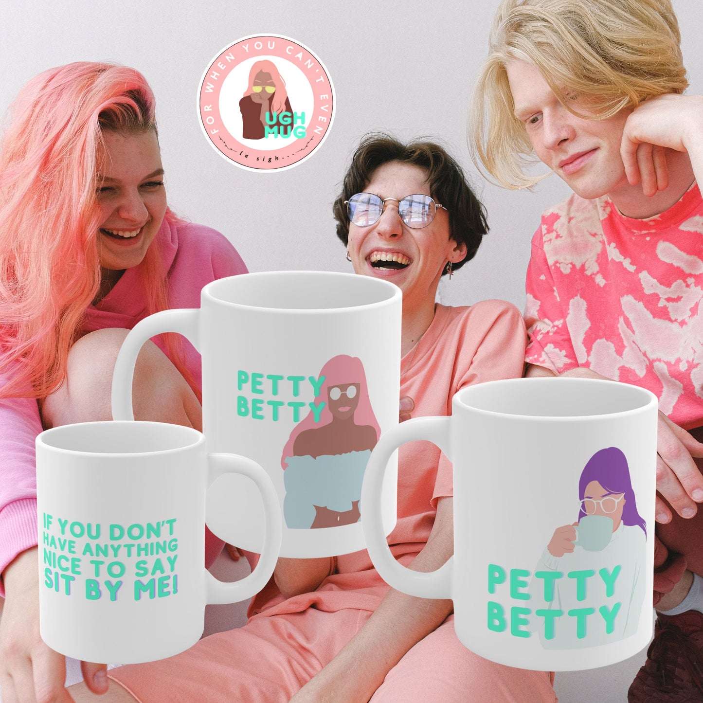 Petty Betty Bae Anti-Social Mug Ugh As-If Mug Misanthropy People here Cool Girls Gossip Funny Sister Gift Girlfriend BFF Spill the Tea Mug