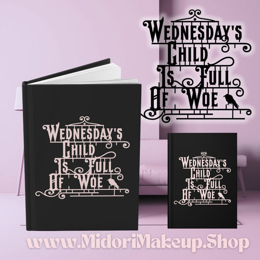 Wednesday's Child Spooky Season Fall Gifts Book Blank Wednesday Day of Week Birthday Party Favor Reader Diary Matte Hardcover Bound Journal